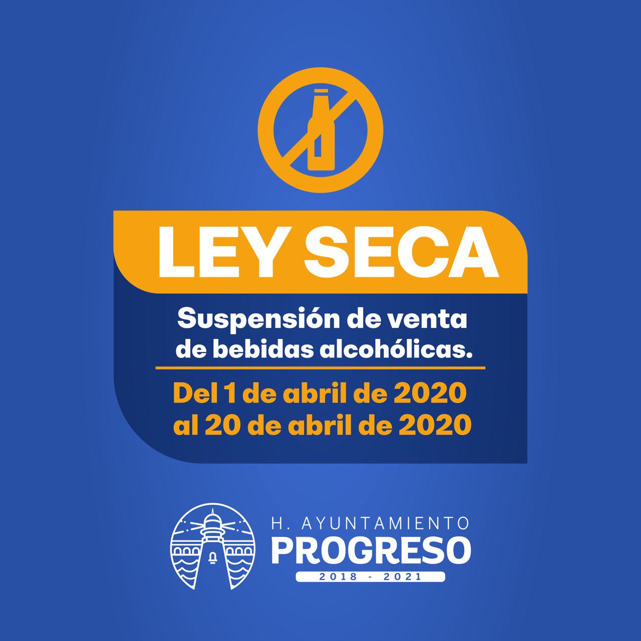 Progreso anuncia Ley Seca para todo el municipio