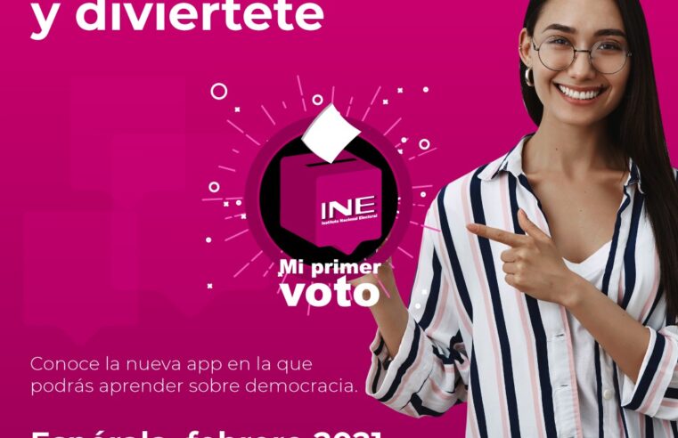 Lanza el INE la app ‘Mi Primer Voto’