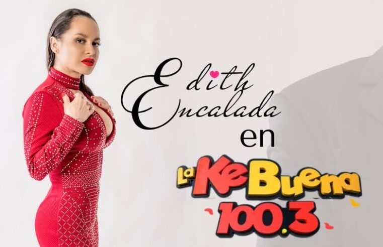 La cantante Edith Encalada estrena «Señor Caballero» en La Ke Buena