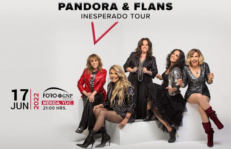 Pandora y Flans traen a Mérida su Inesperado Tour