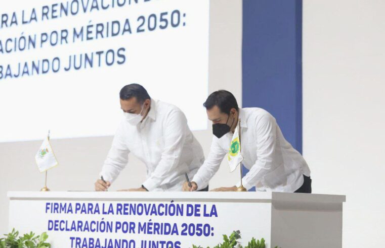 Se firma la renovación de la Declaración por Mérida 2050 «Trabajando juntos”,