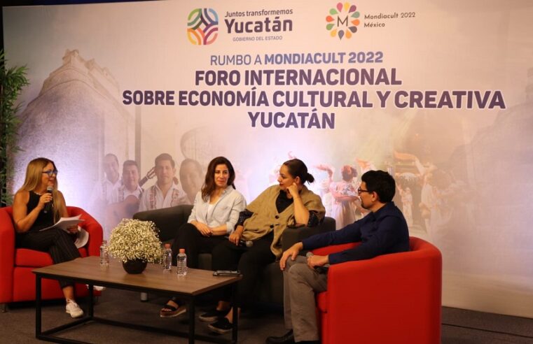Realizan Foro Internacional sobre Economía Cultural y Creativa Yucatán 2022