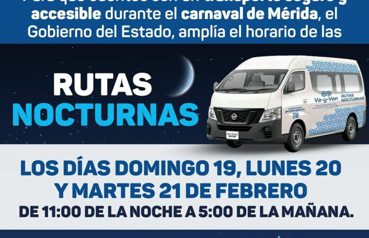 Rutas nocturnas extenderán sus servicios el domingo, lunes y martes de Carnaval