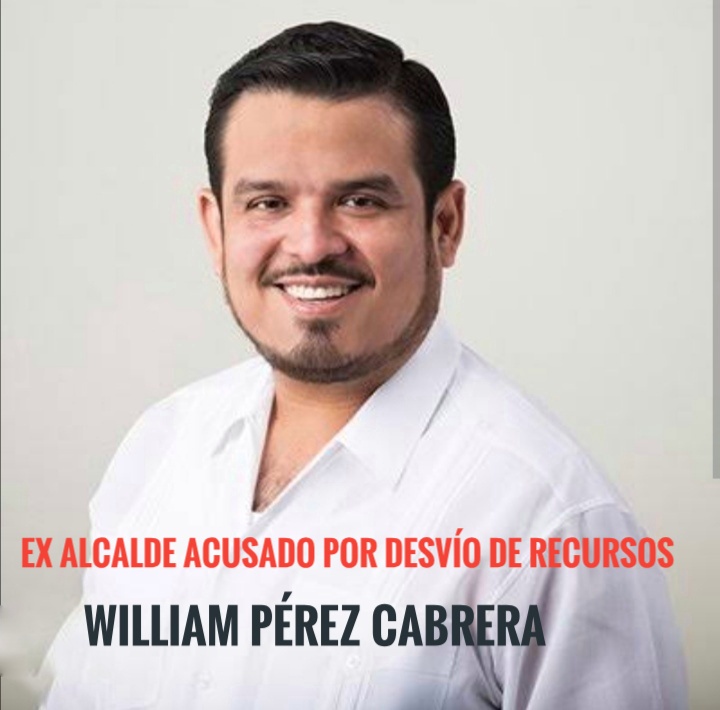 William Pérez Cabrera, ex alcalde de Kanasín, en la mira de la ASEY por millonarios desvíos