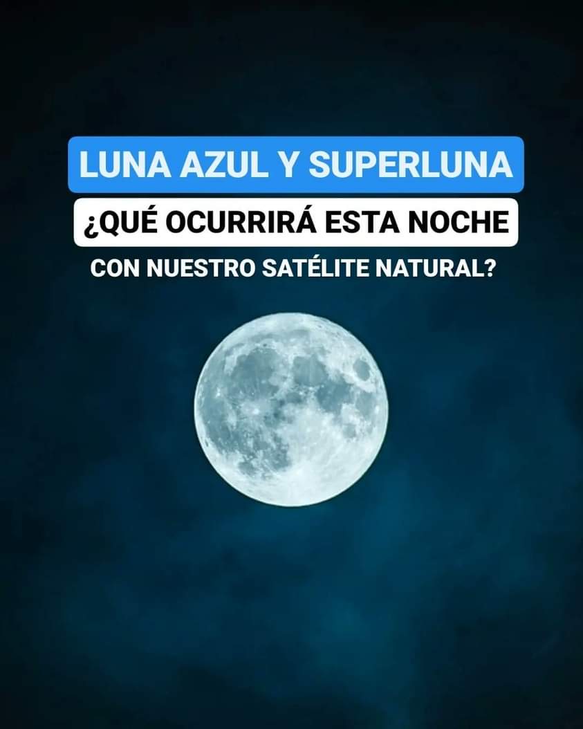 Agosto se despide con una  Súper Luna Azul