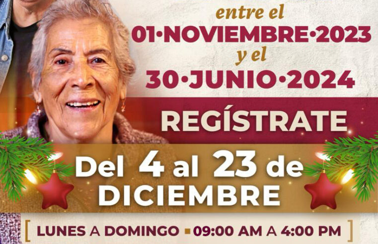 El 23 de diciembre concluye registro anticipado de pensión de adultos mayores