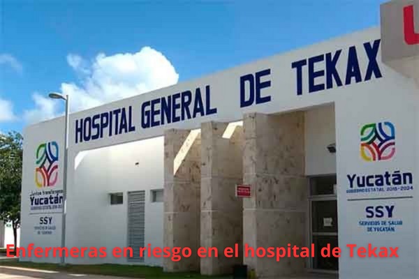 Hospital General de Tekax, un peligro para las enfermeras