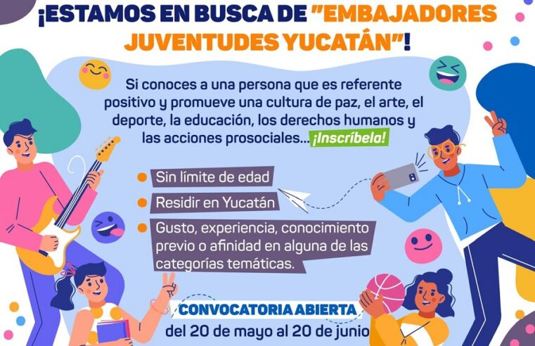 Convoca Cepredey a formar parte de los “Embajadores Juventudes Yucatán”