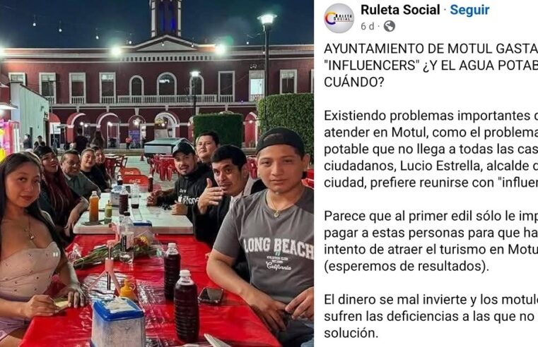 Lucio «Fridman» prefiere dar cena a unos influencers que agua potable en Motul
