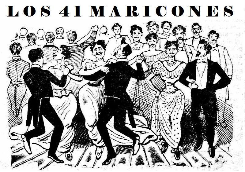 El baile de los 41 mar1cones que marcó a la sociedad mexicana