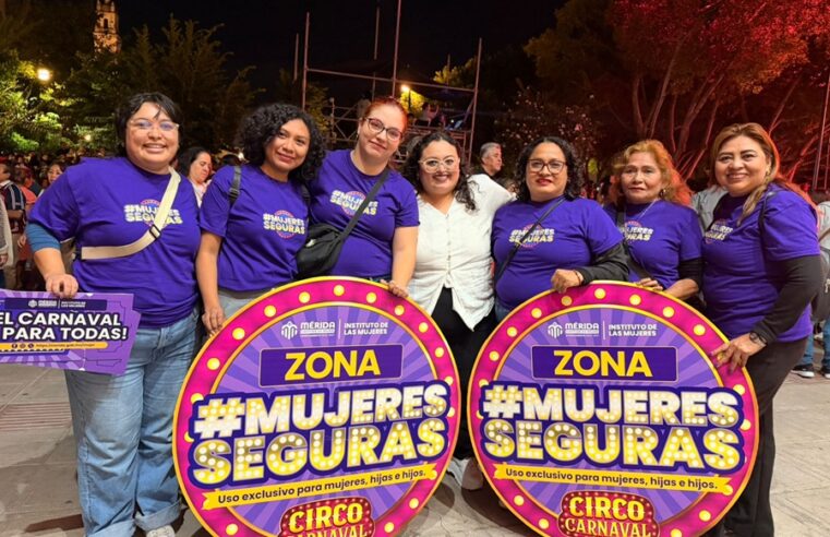 Ayuntamiento de Mérida presenta ruta y zonas Mujeres seguras en el Carnaval Mérida 2026