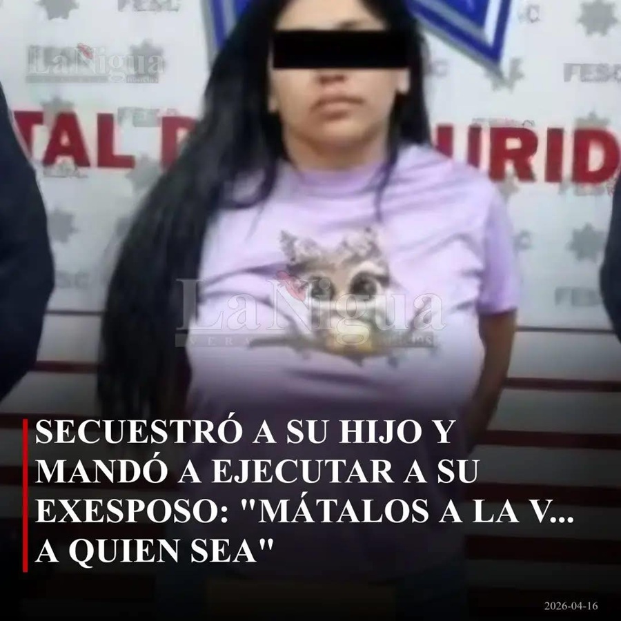 “Mátalos a quien sea”: Ordena asesinar para secuestrar a su propio hijo