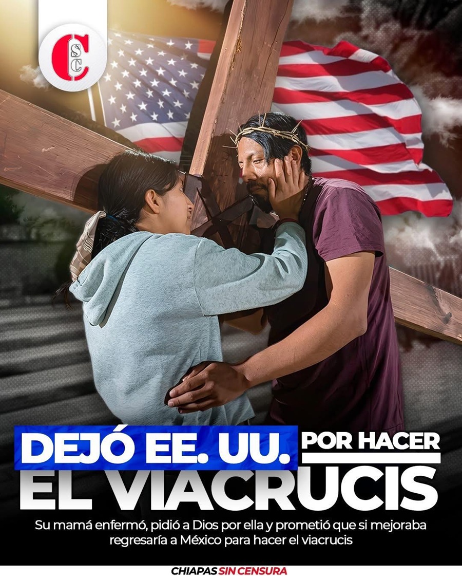 Regresó de E.U. para hacer el vía crucis en Oaxaca tras prometerlo si su madre se salvaba