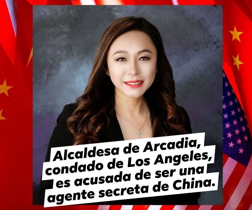 Acusan a Eileen Wang, la alcaldesa de Arcadia, California, de ser agente encubierta para China